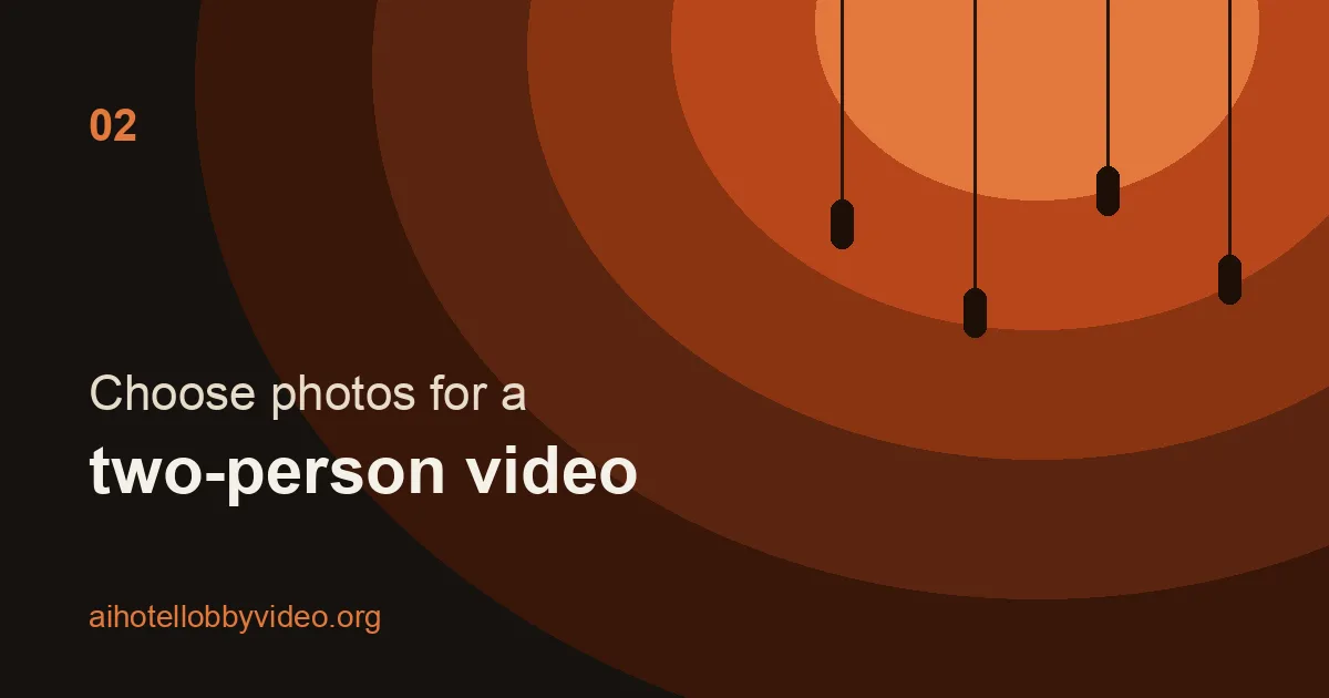 Best Photos for a Two-Person Hotel Lobby AI Video